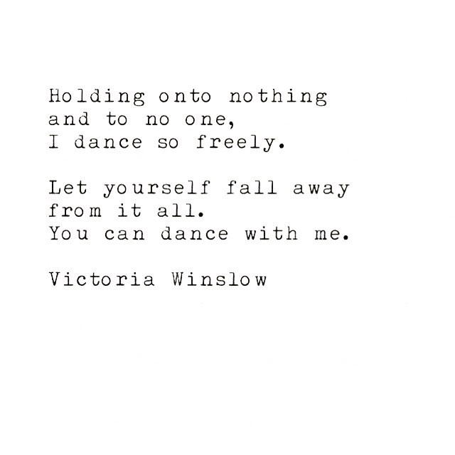 #victoriawinslow #writing #writer #poetry #quotes #love #dance