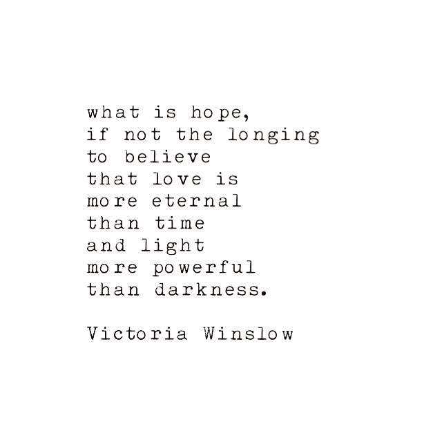 #victoriawinslow #writer #writing #poetry #quotes #hope #soulsong